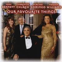 Tony Bennett & Charlotte Church & Plácido Domingo & Vanessa Williams – Our Favourite Things (CD)