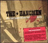 Hangmen – We’ve Got Blood On The Toes Of Our Boots (CD)
