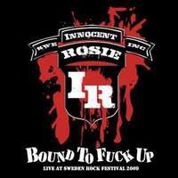 Innocent Rosie – Bound To Fuck Up (CD-R)