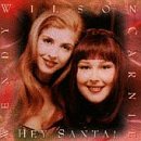 Carnie & Wendy Wilson – Hey Santa! (CD)