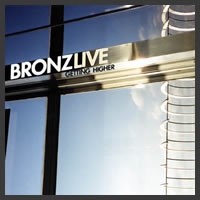 Bronz - Live: Getting Higher