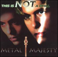Metal Majesty – This Is Not A Drill (CD)