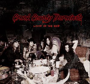 Crank County Daredevils - Livin’ In The Red