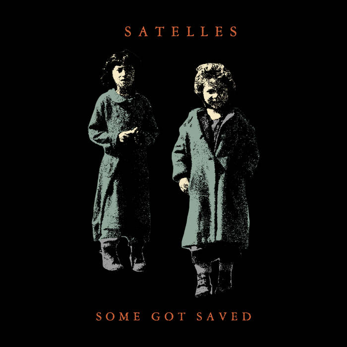 Satelles – Some Got Saved (CD)