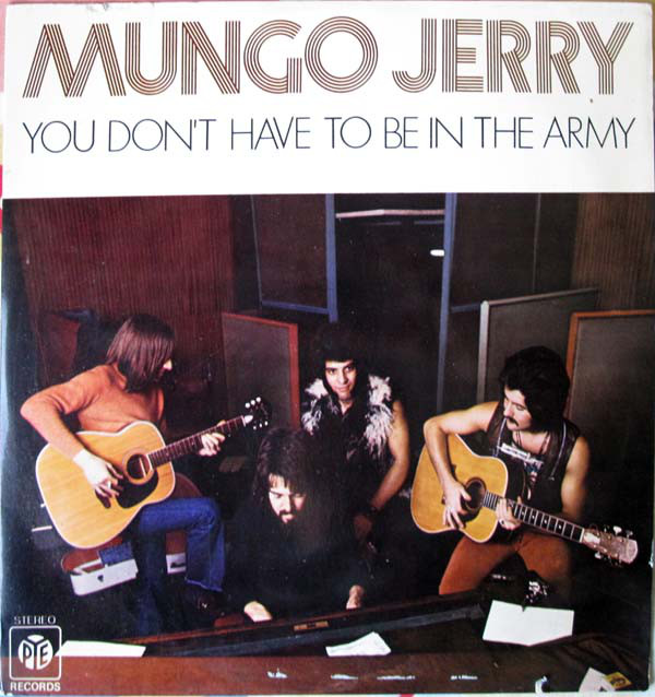 Mungo Jerry – You Don’t Have To Be In The Army (LP)