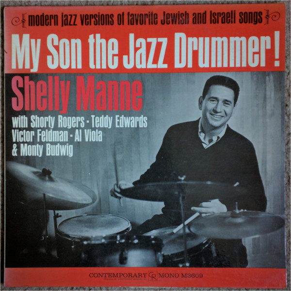 Shelly Manne - My Son The Jazz Drummer!