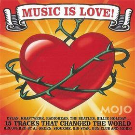 Válogatás – Mojo Presents: Music Is Love! (CD)