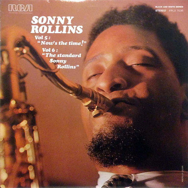 Sonny Rollins – Vol.5: „Now’s The Time!” / Vol.6: „The Standard Sonny Rollins” (2LP)