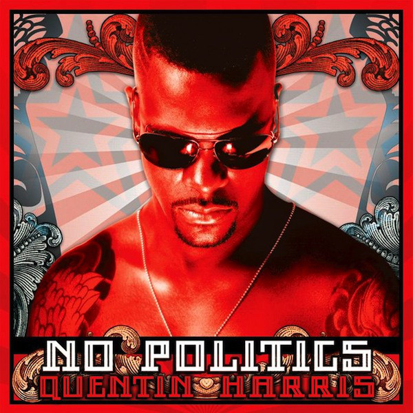 Quentin Harris – No Politics (CD)