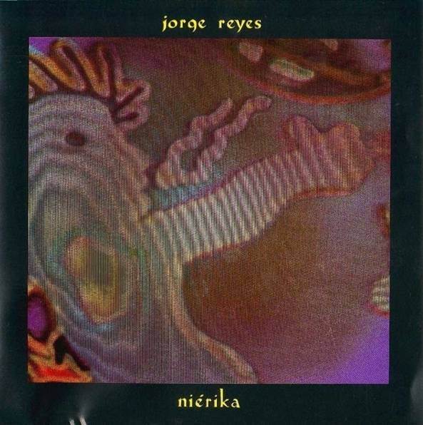 Jorge Reyes – Niérika/Ek-Tunkul (CD)