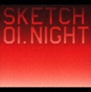 Válogatás – Sketch 01. Night (CD+DVD)