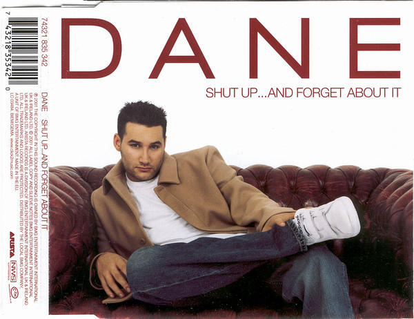 Dane – Shut Up… And Forget About It (CDS)