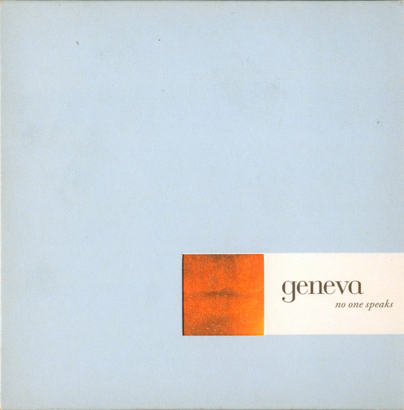 Geneva – No One Speaks (PCDS)