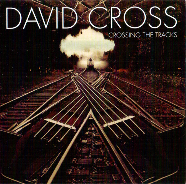 David Cross – Crossing The Tracks (CD)