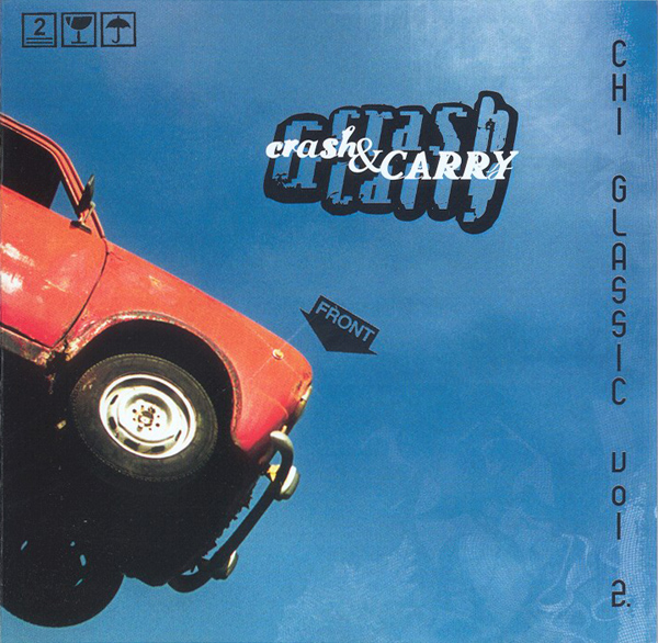 Válogatás – Chi Glassic Vol.2: Crash & Carry (CD)