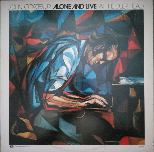 John Coates Jr. – Alone And Live At The Deer Head (LP)