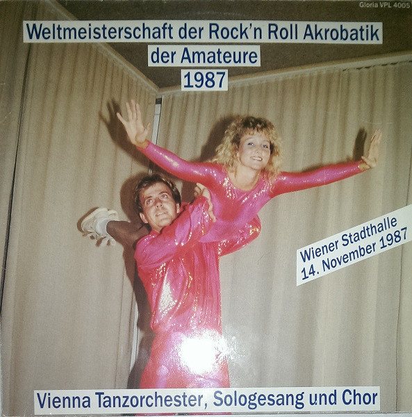 Vienna Tanzorchester – Weltmeisterschaft Der Rock ‘N Roll Akrobatik Der Amateure 1987 (LP)