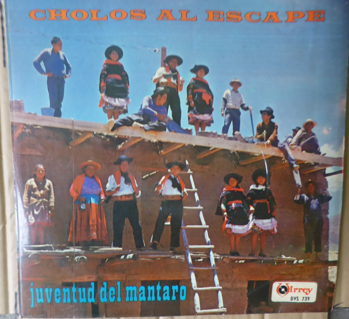 Juventud Del Mantaro – Cholos Al Escape (LP)
