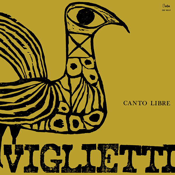 Daniel Viglietti – Canto Libre (LP)