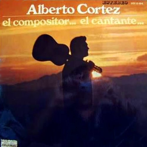 Alberto Cortez – El Compositor… El Cantante… (LP)