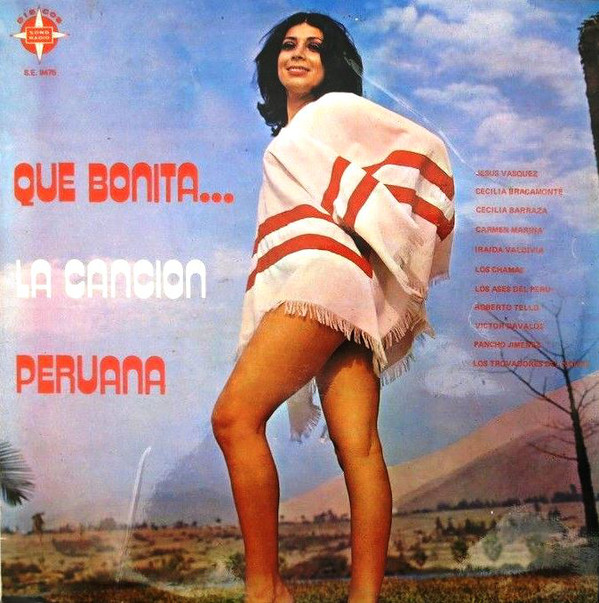Válogatás – Que Bonita ….. La Cancion Peruana (LP)