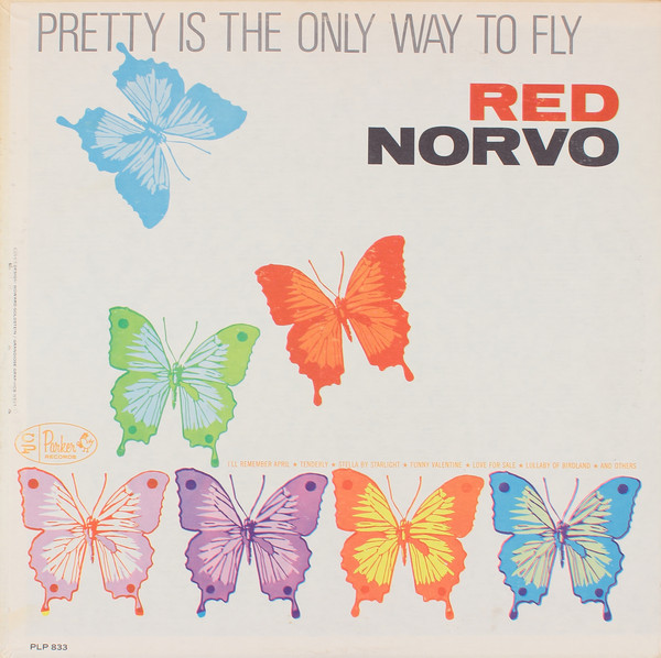 Red Norvo - Pretty Is The Only Way To Fly