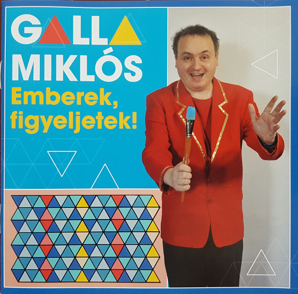 Galla Miklós – Emberek, Figyeljetek! (CD)