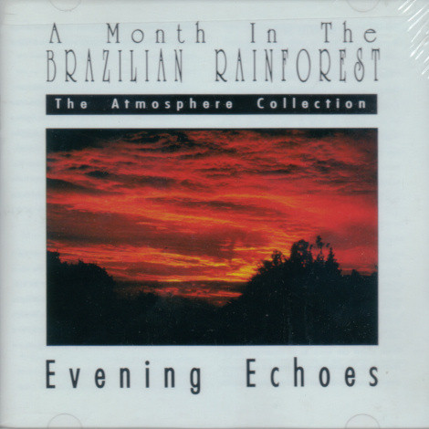 Válogatás – A Month In The Brazilian Rainforest: Evening Echoes (CD)