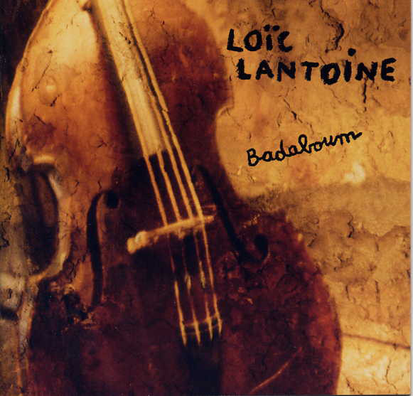 Loic Lantoine – Badaboum (CD)