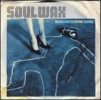 Soulwax - Much Against Everyone’s Advice