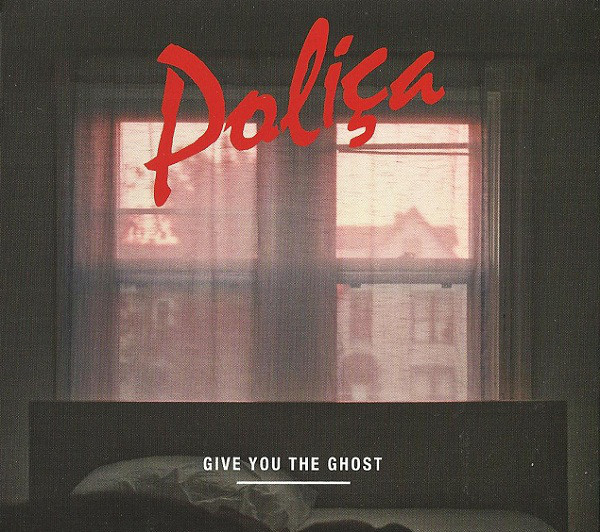 Polica – Give You The Ghost (CD)