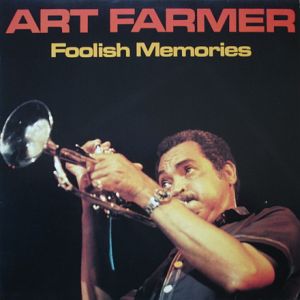 Art Farmer – Foolish Memories (LP)