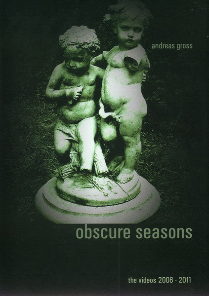 Andreas Gross – Obscure Seasons: The Videos 2006-2011 (DVD)