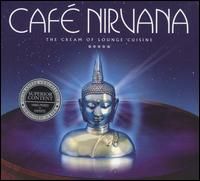 Válogatás – Café Nirvana: The Cream Of Lounge Cuisine (2CD)