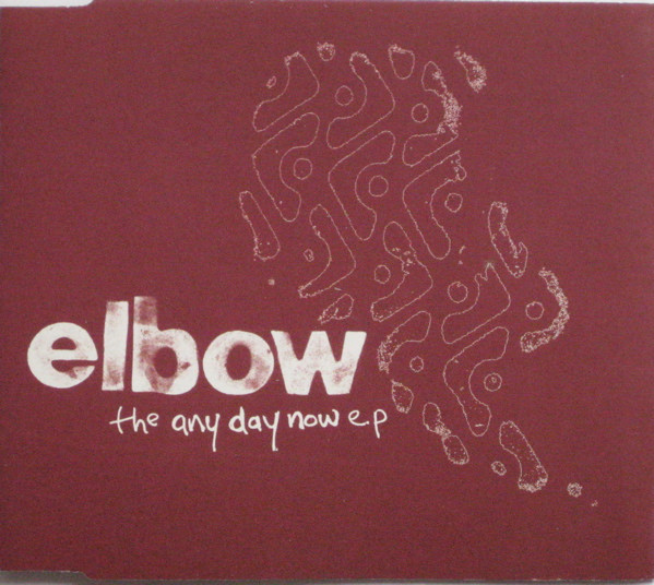 Elbow - The Any Day Now E.P.