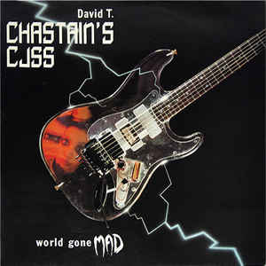David T. Chastain's CJSS – World Gone Mad (CD)