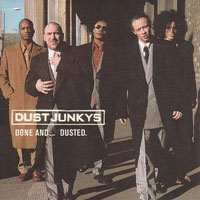 Dust Junkys – Done ‘N’ Dusted (CD)