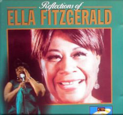 Ella Fitzgerald - Reflections Of Ella Fitzgerald