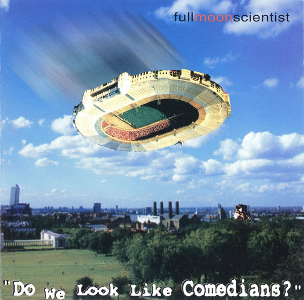 Full Moon Scientist – Do We Look Like Comedians? (CD)