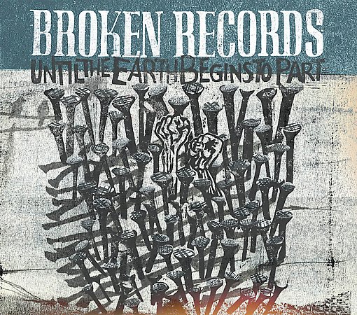 Broken Records – Until The Earth Begins To Part (CD)
