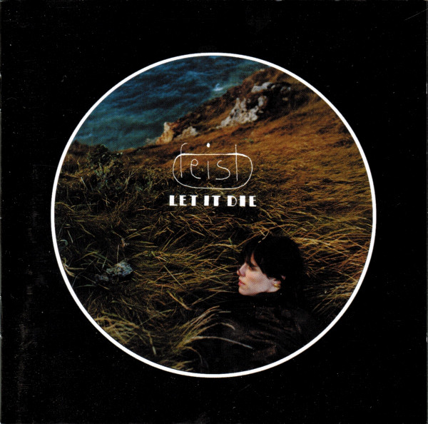 Feist - Let It Die