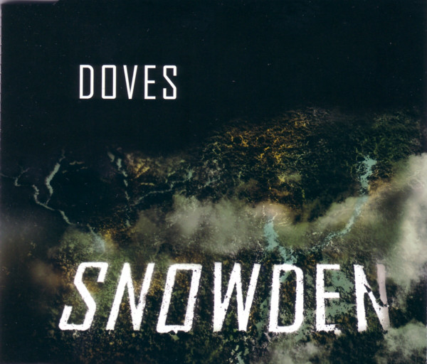 Doves – Snowden (CDS)