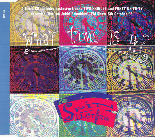 Spin Doctors – What Time Is It? (CDS)