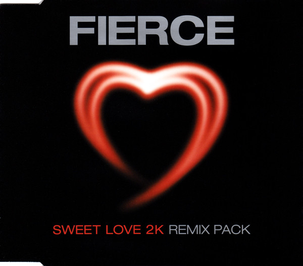 Fierce – Sweet Love 2K (CDS)
