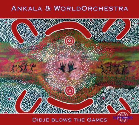 Ankala & Worldorchestra – Didje Blows The Games (CD)