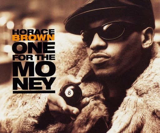 Horace Brown – One For The Money (CDS)