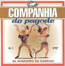 Companhia Do Pagode – Na Boquinha Da Garrafa Vol.1 (CD)