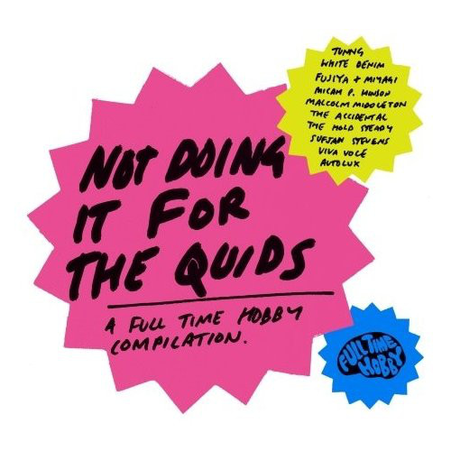 Válogatás – Not Doing It For The Quids: A Full Time Hobby Compilation (CD)