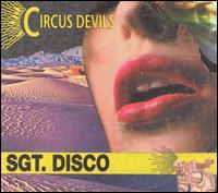 Circus Devils – Sgt. Disco (CD)