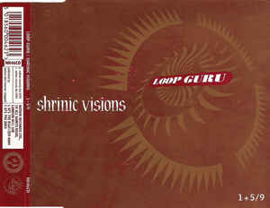 Loop Guru – Shrinic Visions (CDS)